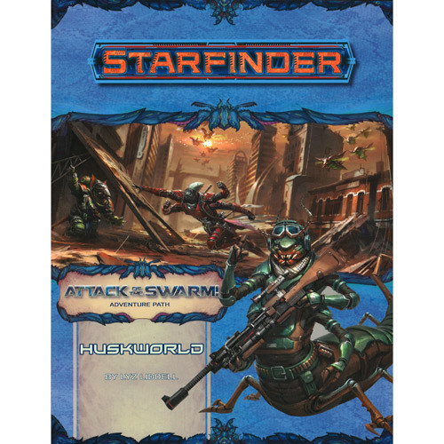 Starfinder RPG: Adventure Path - Huskworld (Attack of the Swarm 3/6)