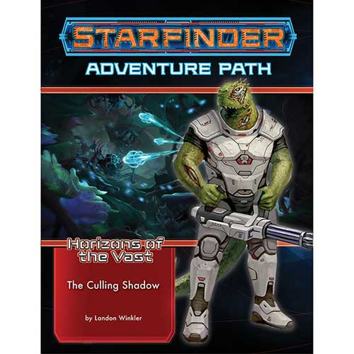 Starfinder RPG: The Culling Shadow (Horizons of the Vast 6)