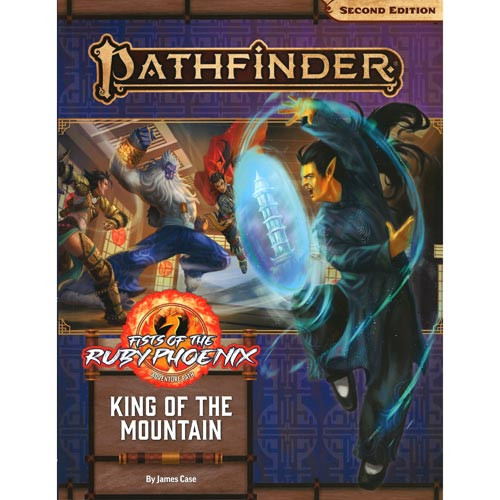 Pathfinder 2E : King of the Mountain (Fists of the Ruby Phoenix 3)