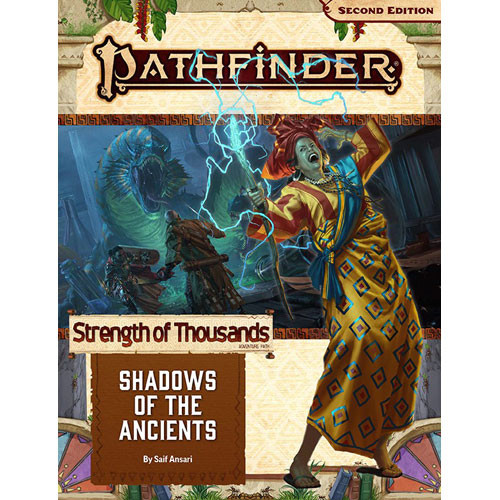 Pathfinder 2E RPG: Shadows of the Ancients (Strength of Thousands #6)