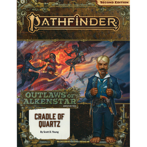 Pathfinder 2E RPG: Cradle of Quartz (Outlaws of Alkenstar 2)