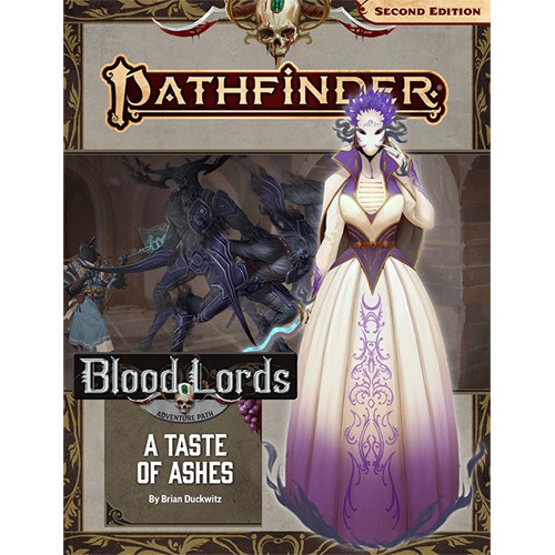Pathfinder 2E RPG: Adventure Path - A Taste of Ashes (Blood Lords 5)