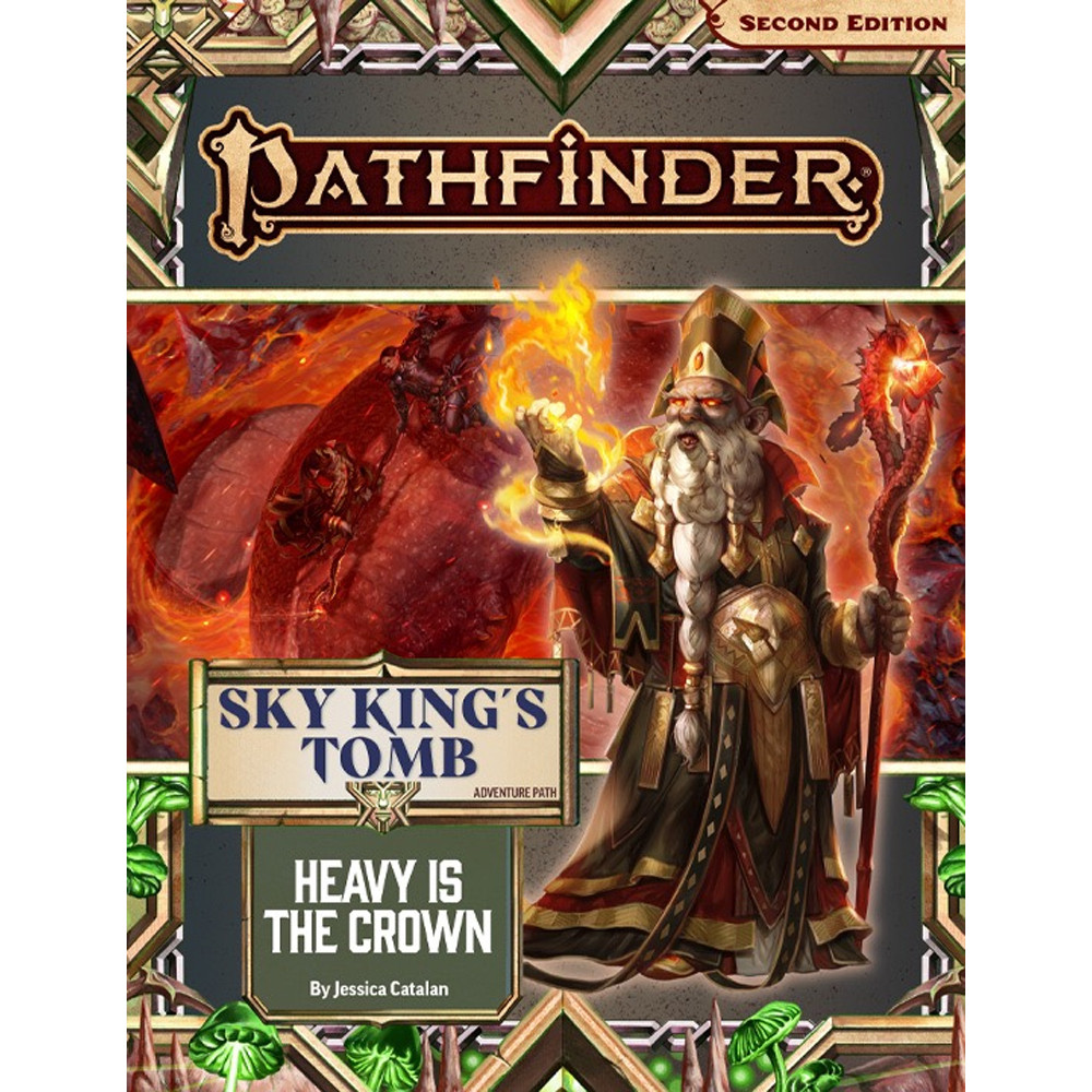 Pathfinder 2E RPG: Heavy is the Crown (Sky King's Tomb Part 3 of 3)
