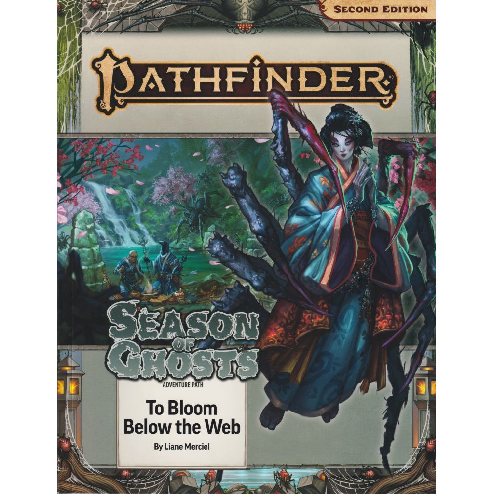 Pathfinder 2E RPG: To Bloom Below the Web (Season of Ghosts 4 of 4)