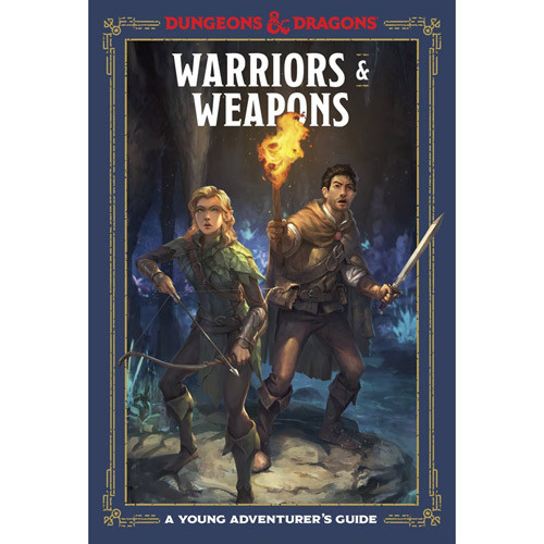 D&D Young Adventurer's Guide: Warriors & Weapons (Hardcover)