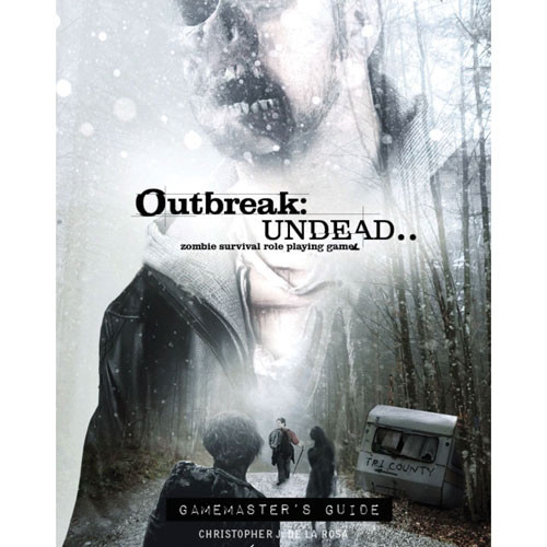 Outbreak: Undead RPG (2nd Edition) - Gamemaster's Guide