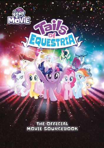 Tails of Equestria RPG: Official Movie Sourcebook (Hardcover)