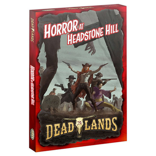 Deadlands RPG: Horror at Headstone Hill Boxed Set