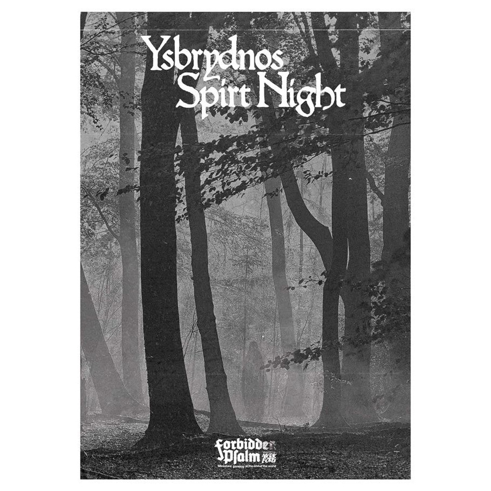 Forbidden Psalm: Ysbrydnos Spirit Night (Preorder)