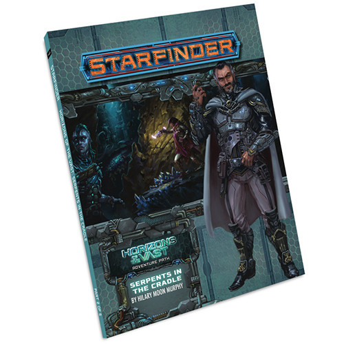 Starfinder RPG: AP - Serpents in the Cradle (Horizons of the Vast 2/6)