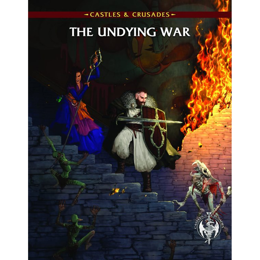 Castles & Crusades RPG: The Undying War