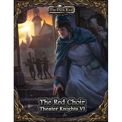 The Dark Eye RPG: Theater Knights VI: The Red Choir