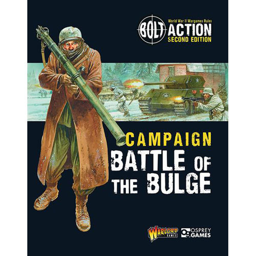 Bolt Action (2nd Edition): Battle of the Bulge Campaign Book