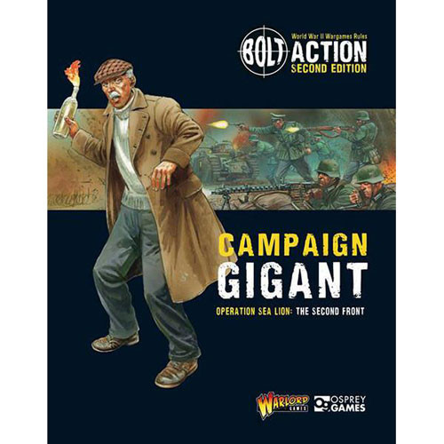 Bolt Action (2nd Edition): Operation Sea Lion - Campaign Gigant