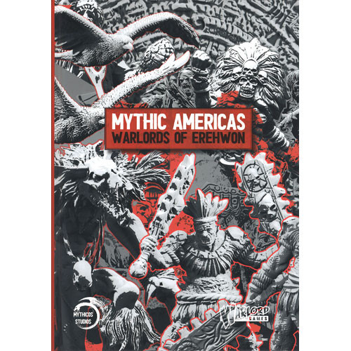 Mythic Americas: Warlords of Erehwon Rulebook (Hardcover)