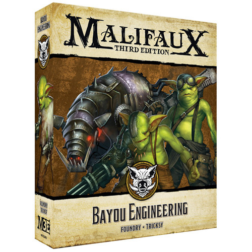 Malifaux 3E: Bayou - Bayou Engineering