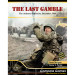 The Last Gamble: The Battle of the Bulge (Designer Signature Edition)