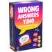 Wrong Answers Only