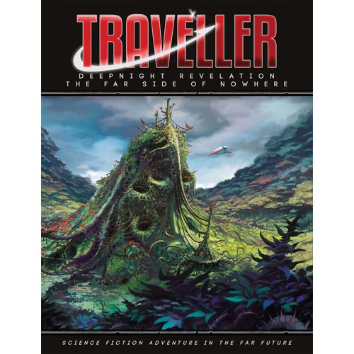 Traveller RPG: Deepnight Revelation 4 - The Far Side of Nowhere (Hardcover) (Clearance)
