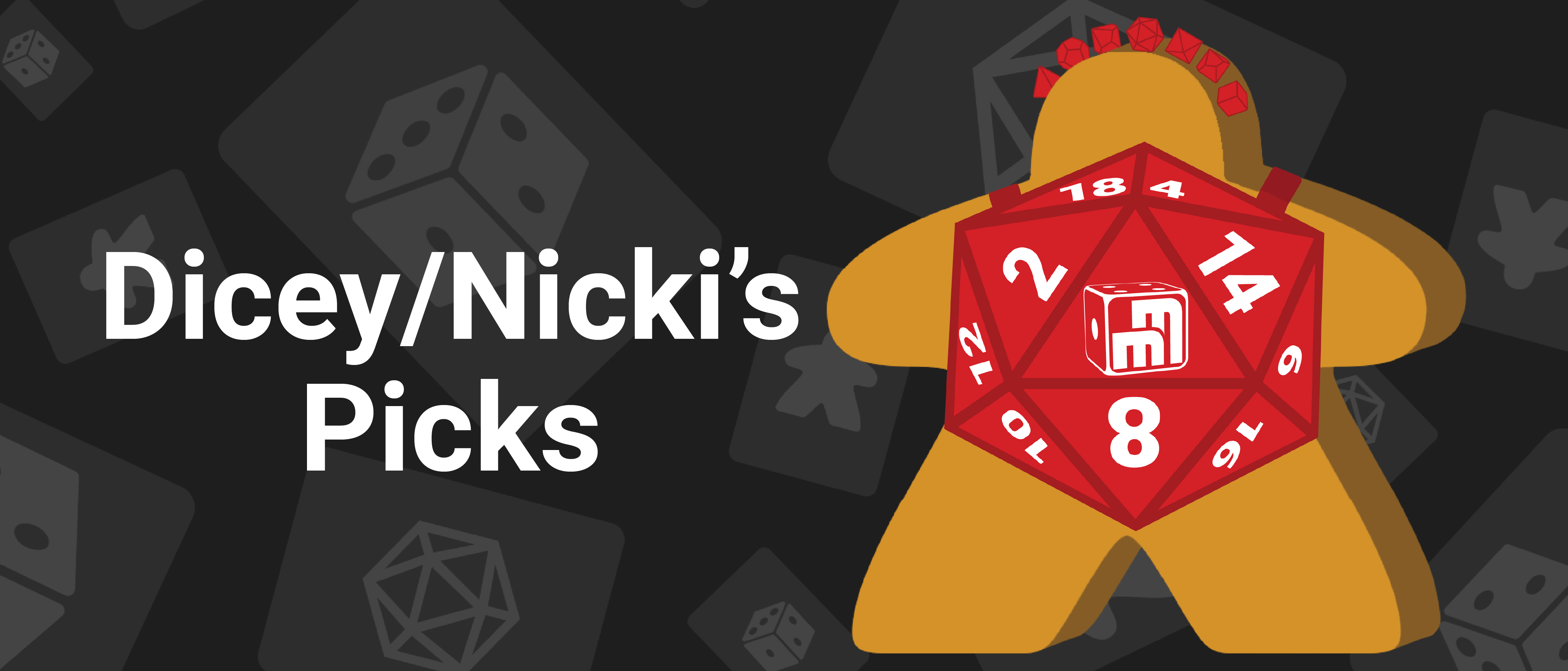 NIcki/Dicey's Picks